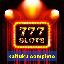 kaifuku completo